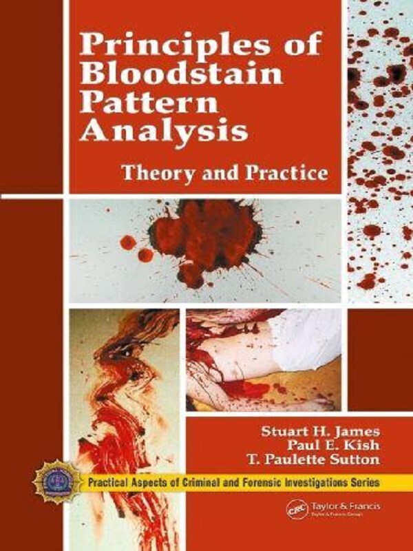 Principles of Bloodstain Pattern Analysis
