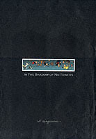 IN THE SHADOW OF NO TOWERS