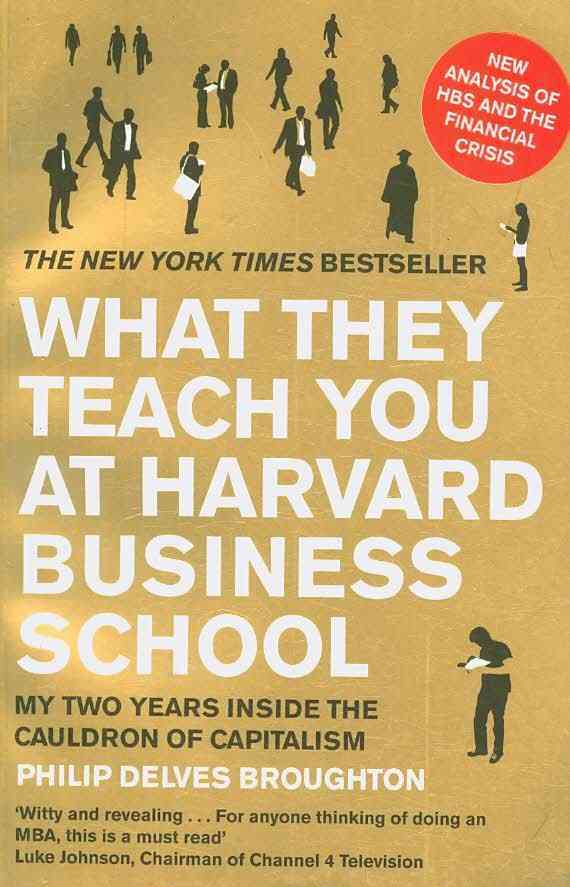 What They Teach You At Harvard Business School