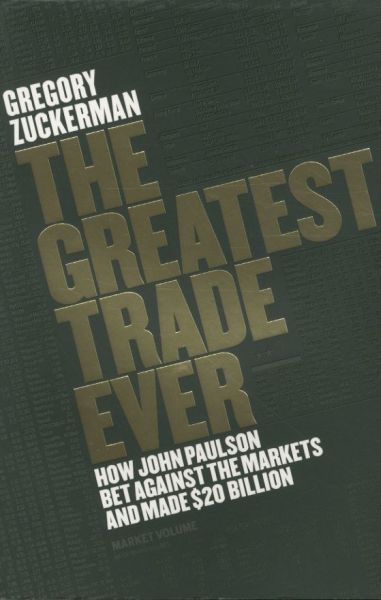 The Greatest Trade Ever