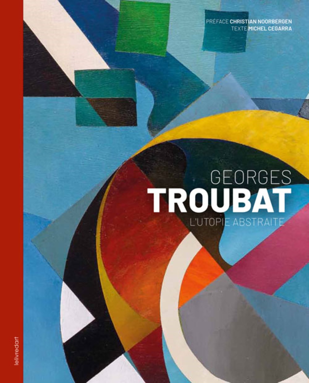 Georges Troubat - l'utopie abstraite