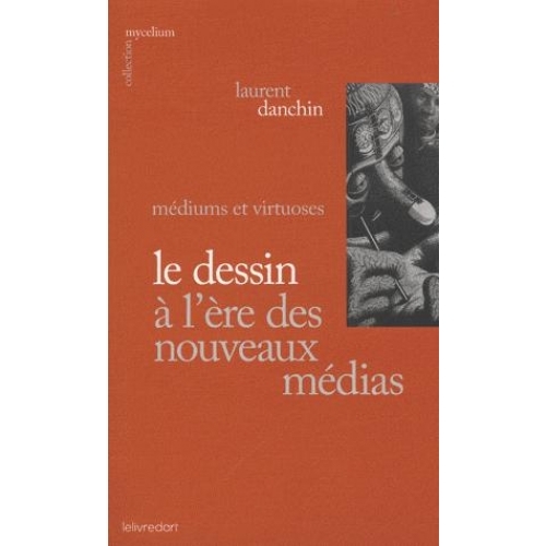 Le dessin à l'ère des nouveaux médias - médiums et virtuoses