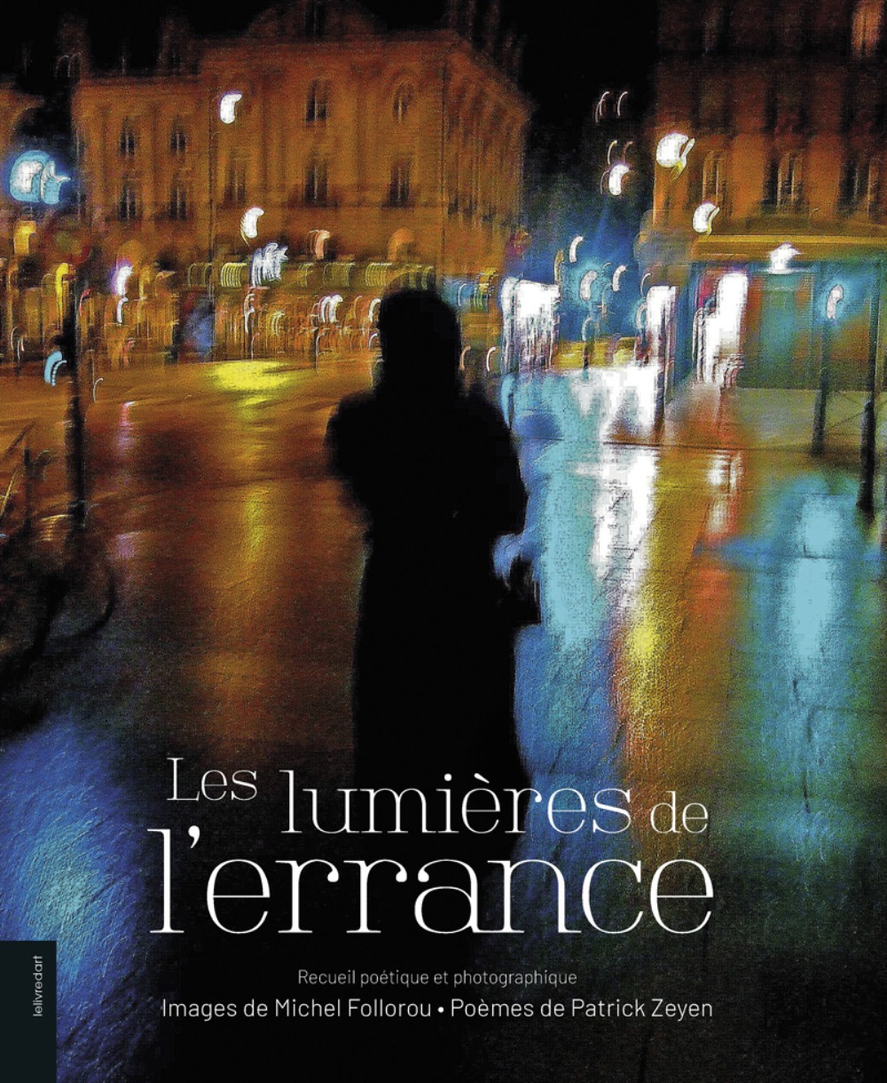 Les lumières de l'errance - recueil poétique et photographique