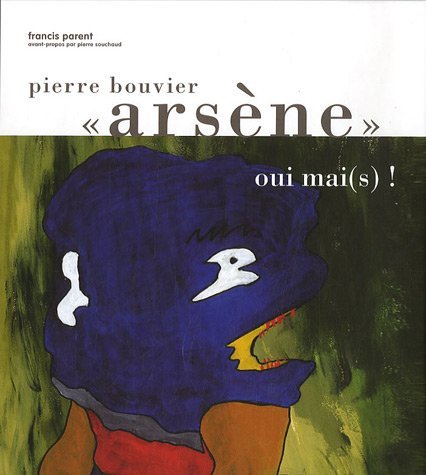 Pierre "Arsène" Bouvier - oui mai(s) !