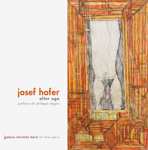 Josef Hofer, alter ego - [exposition, Paris, Galerie Christian Berst, 2 décembre 2011-14 janvier 2012]