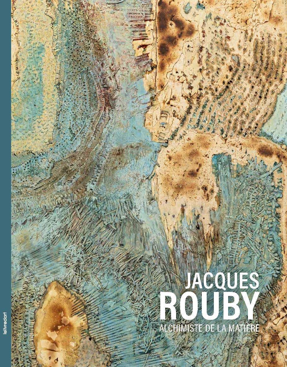 JACQUES ROUBY ALCHIMISTE DE LA MATIERE
