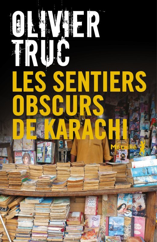 Les Sentiers obscurs de Karachi