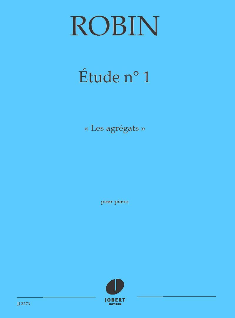 ETUDE N1 : LES AGREGATS --- PIANO