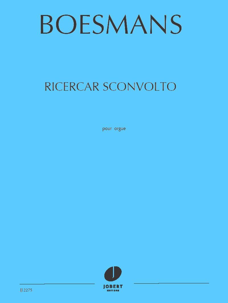 RICERCAR SCONVOLTO --- ORGUE