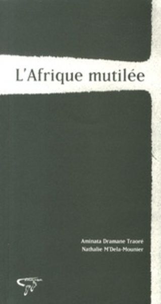 L'Afrique Mutilee (N. E.)