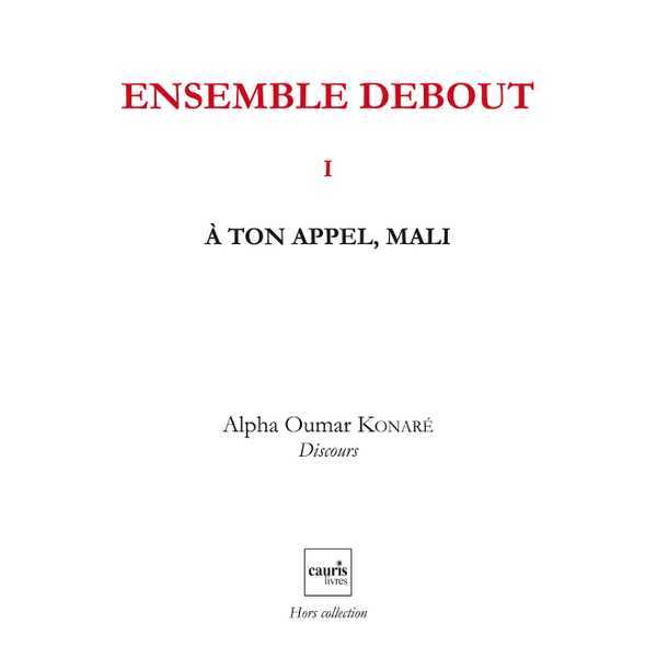 Ensemble Debout V1 - A Ton Appel Mali
