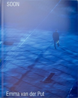 EMMA VAN DER PUT & STEYN BERGS PROJECTIONS: FIGURATIONS OF THE FUTURES /FRANCAIS/NEERLANDAIS