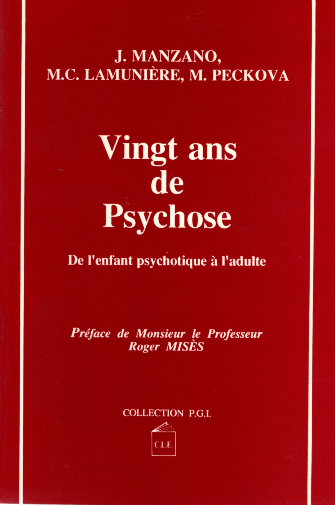 VINGT ANS DE PSYCHOSE