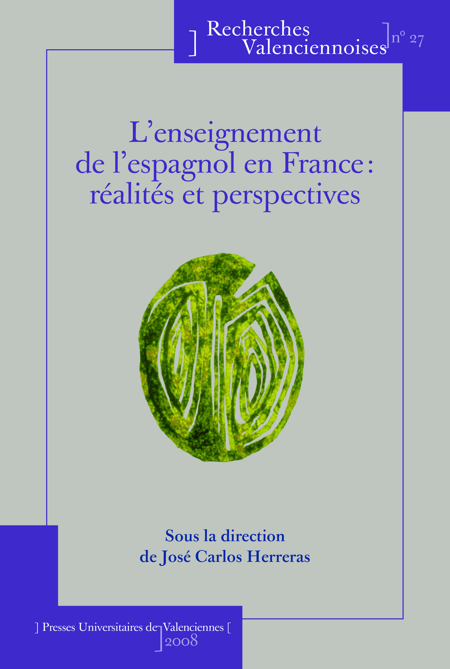 L'enseignement de l'espagnol en France - [actes du Xe Colloque du Centre de recherche sur le statut des langues en Espagne, Valenciennes, 8-9