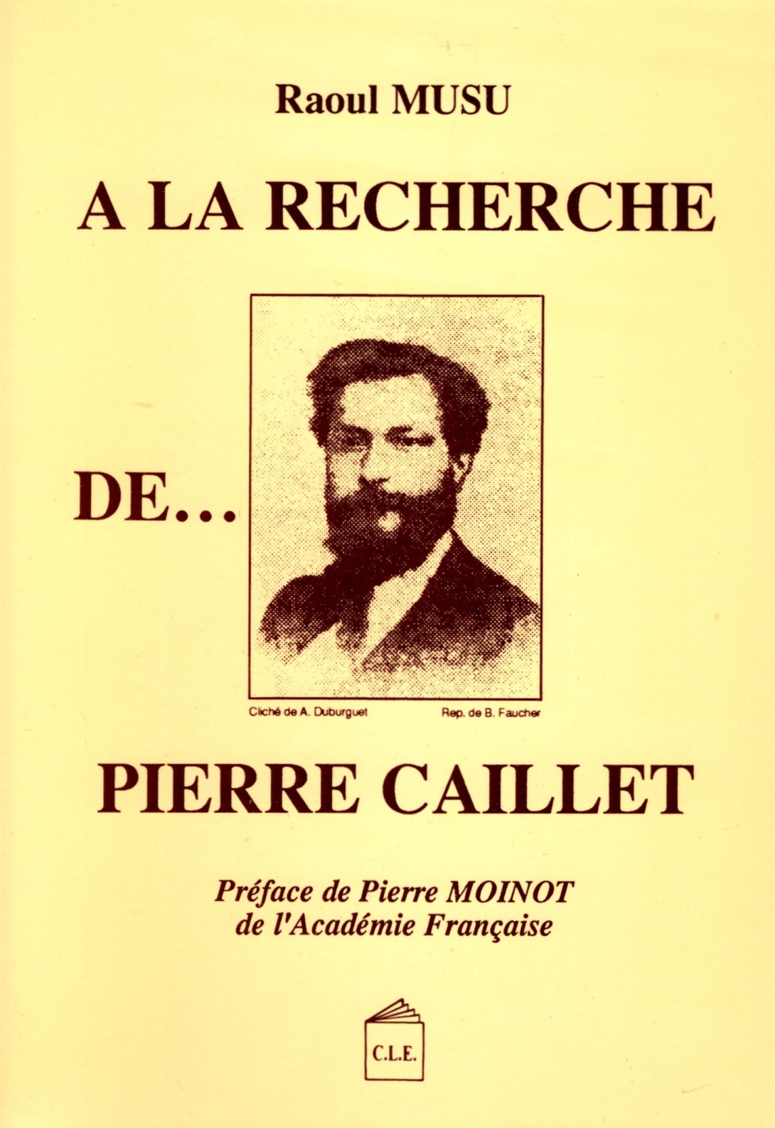 A LA RECHERCHE DE PIERRE CAILLET