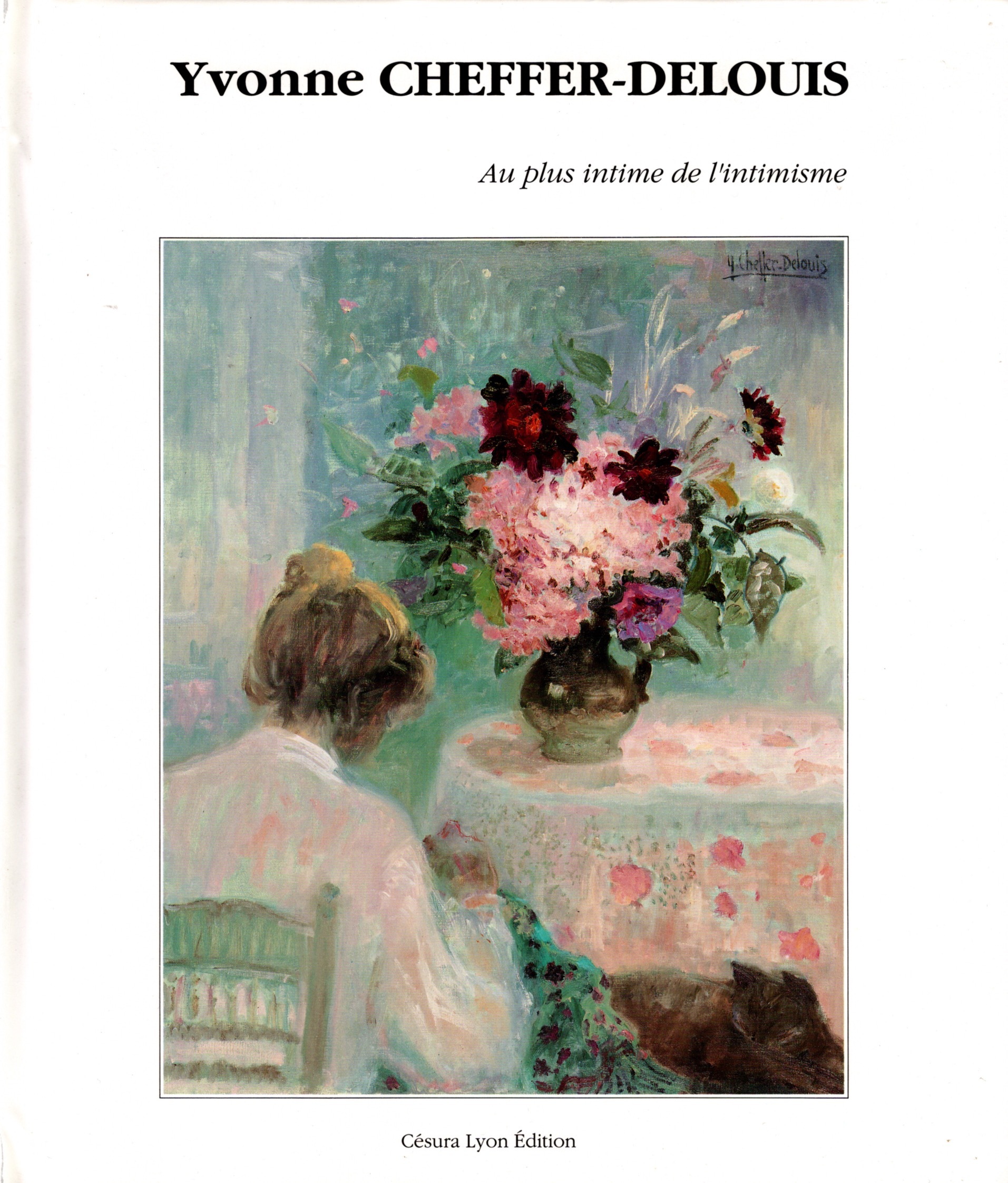 Yvonne CHEFFER DELOUIS : au plus intime de l'intimisme