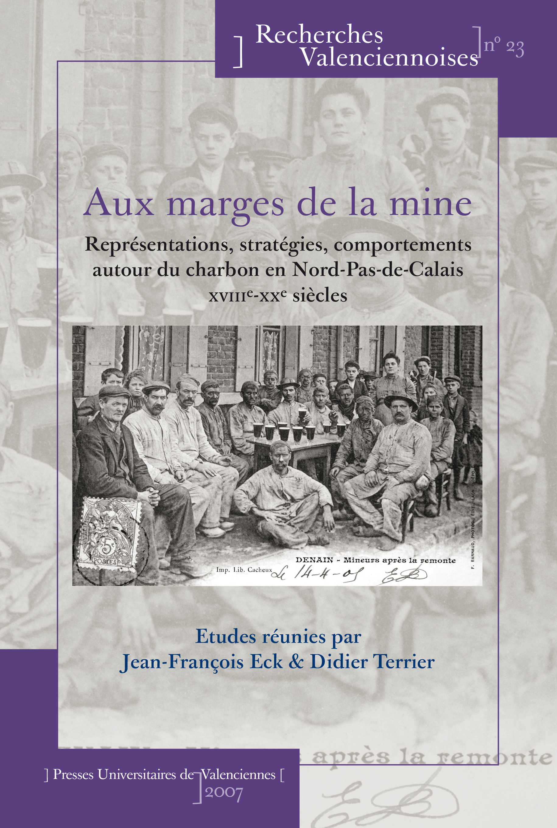 Aux marges de la mine - représentations, stratégies, comportements autour du charbon en Nord-Pas-de-Calais, XVIIIe-XXe si