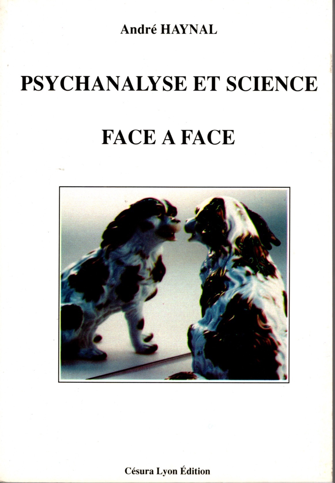 PSYCHANALYSE ET SCIENCE FACE À FACE