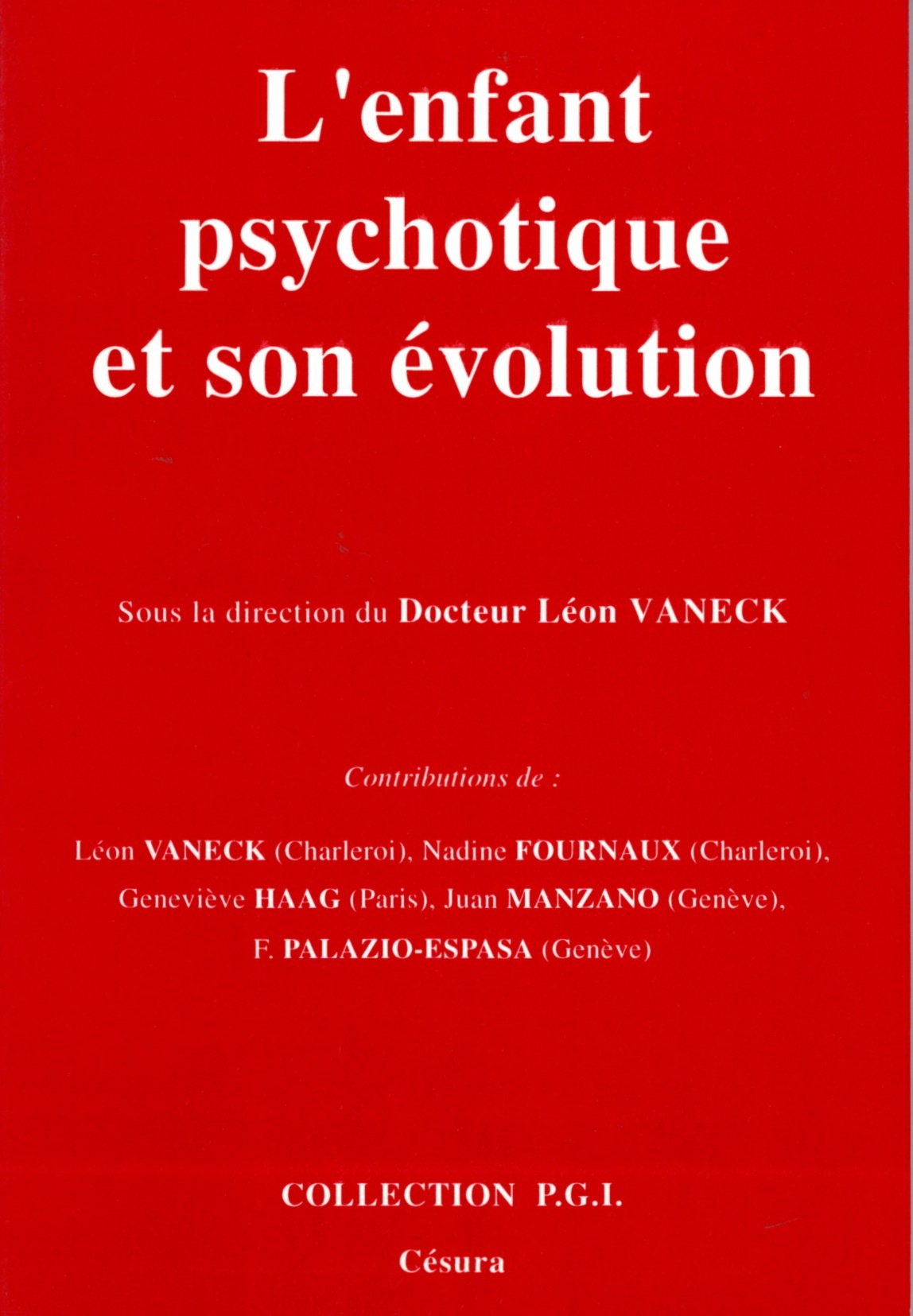 ENFANT PSYCHOTIQUE ET SON EVOLUTION