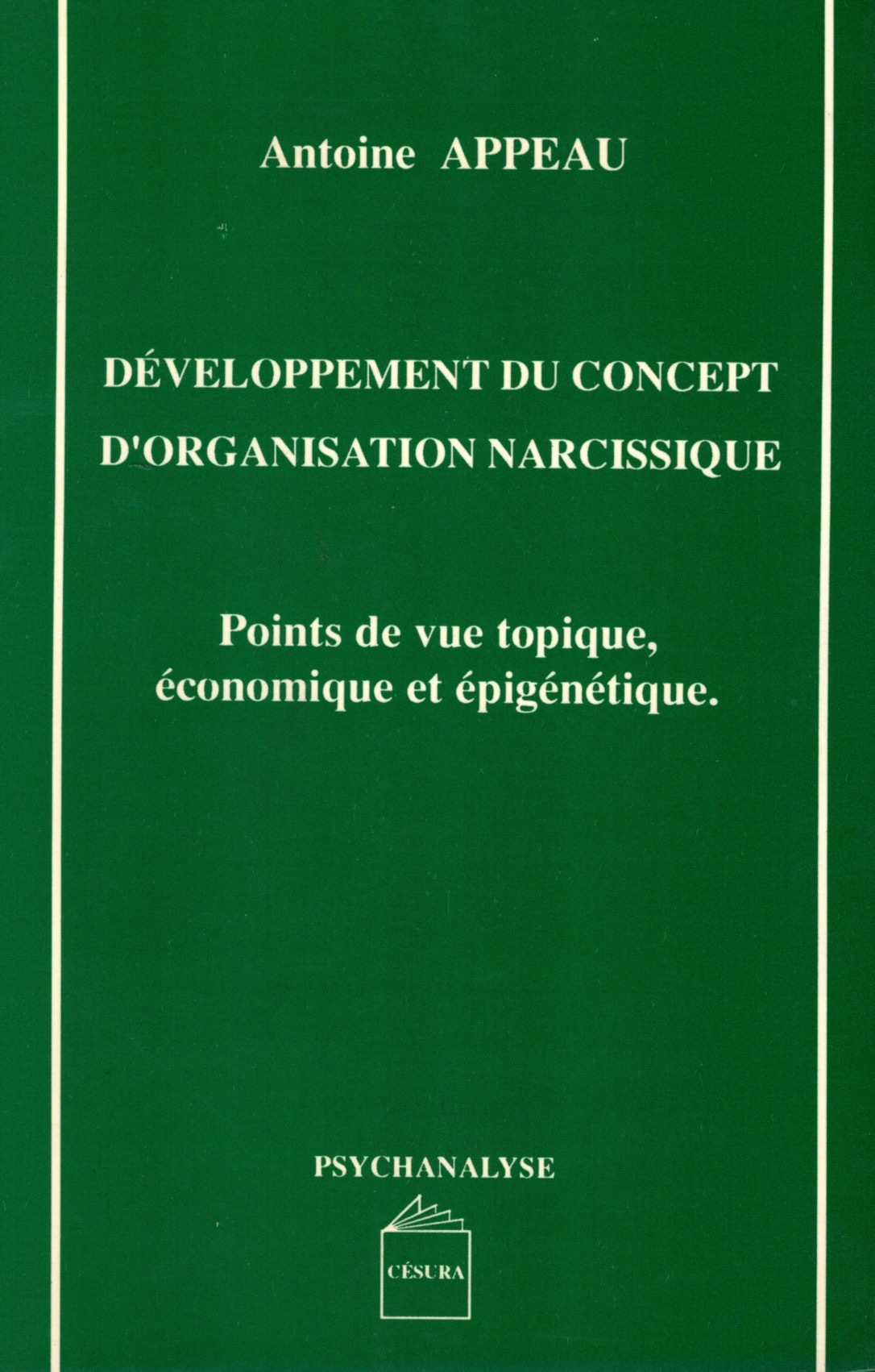 Développement du concept d’organisation narcissique