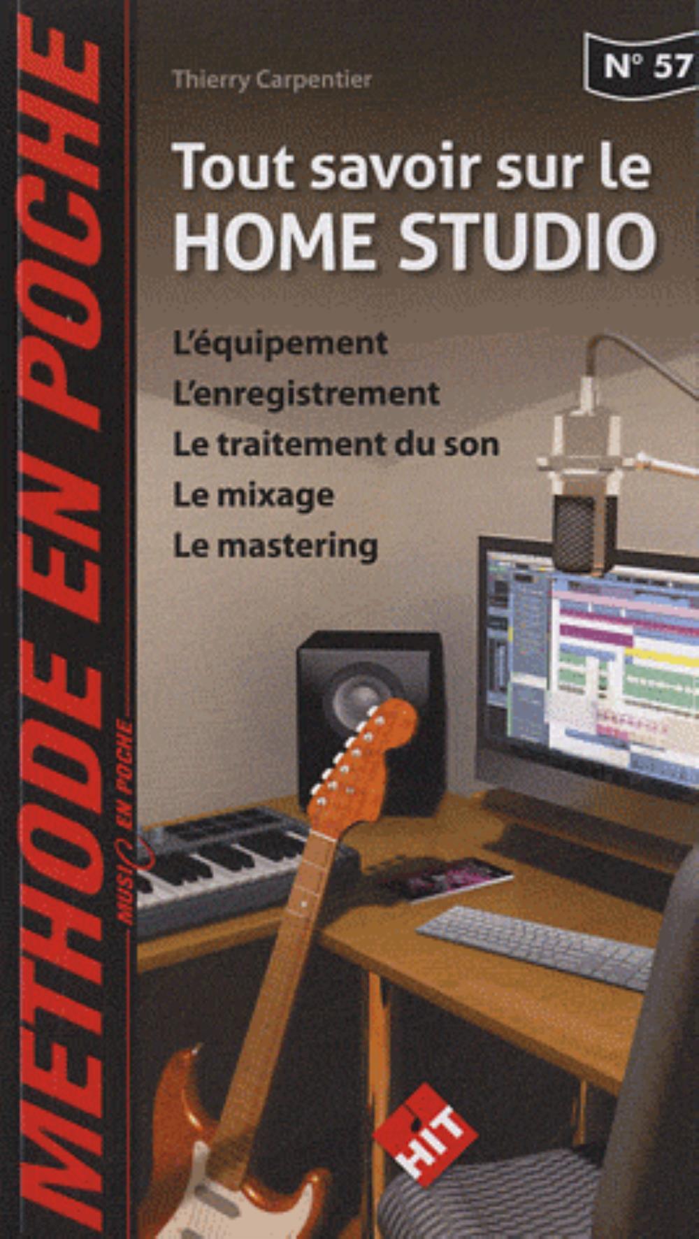 MUSIC EN POCHE N 57 TOUT SAVOIR SUR LE HOME STUDIO