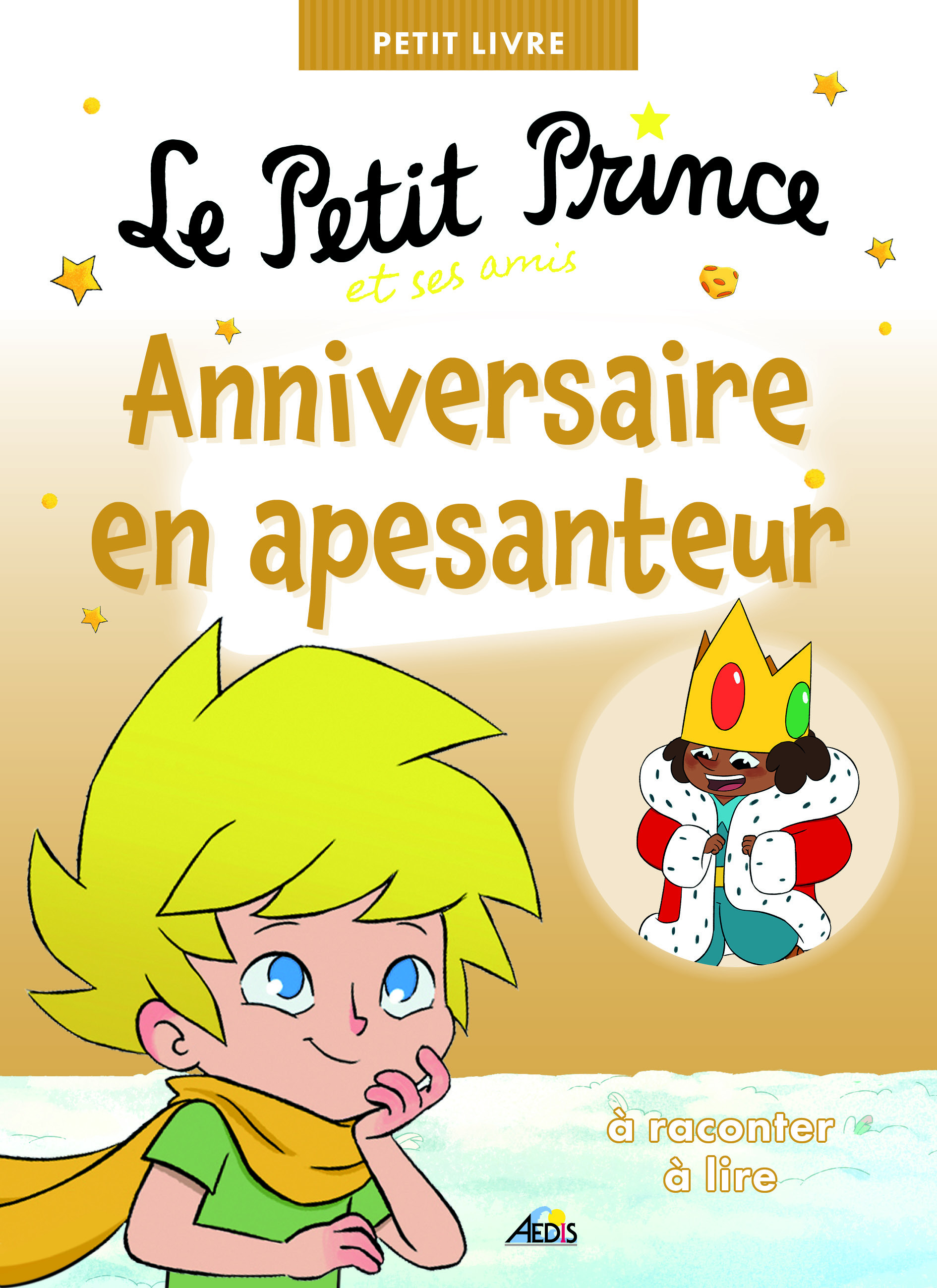 LE PETIT PRINCE ET SES AMIS ANNIVERSAIRE EN APESANTEUR