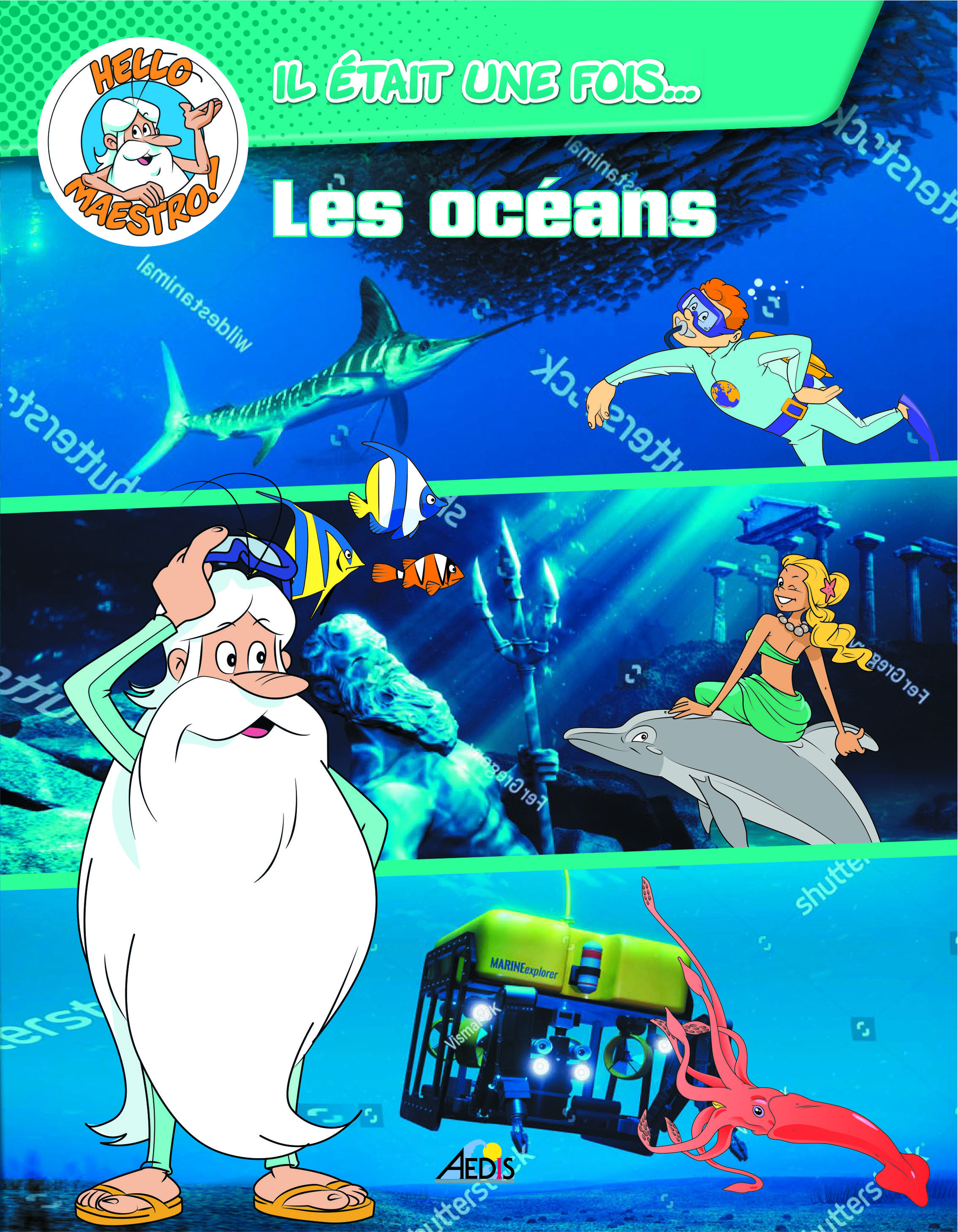 LES OCEANS...IL ETAIT UNE FOIS HELLO MAESTRO...