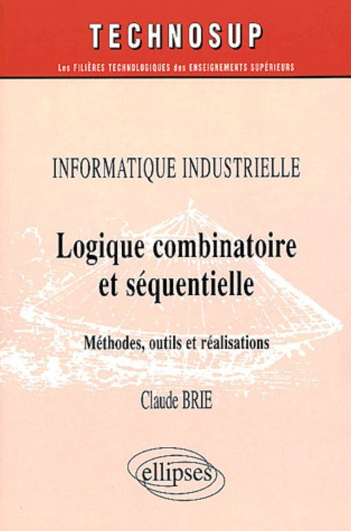 Logique combinatoire et séquentielle, Informatique industrielle - Niveau C