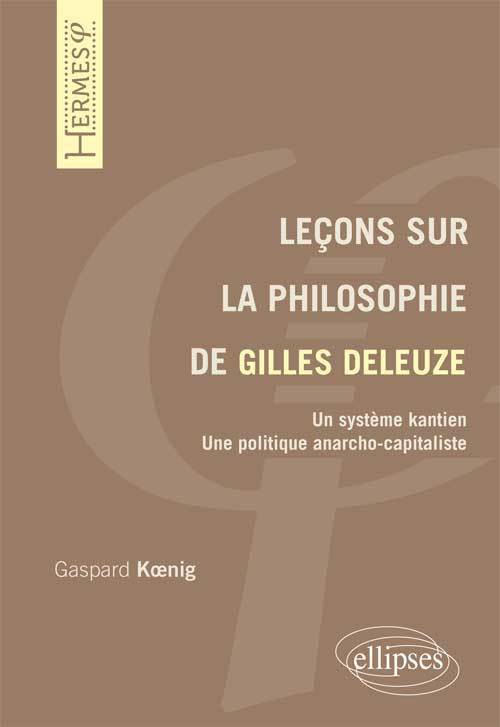 Leçons sur la philosophie de Gilles Deleuze