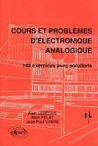 Cours et problèmes d'électronique analogique