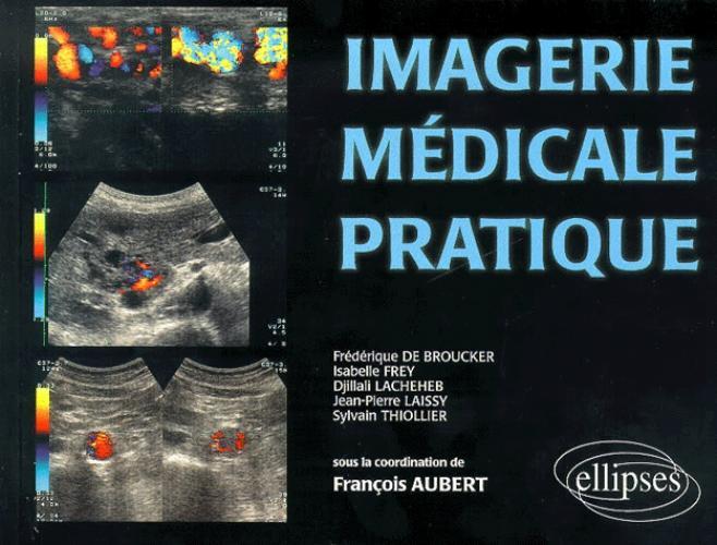 Imagerie médicale pratique