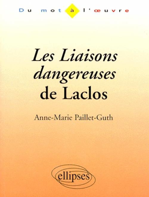 Laclos, Les Liaisons dangereuses