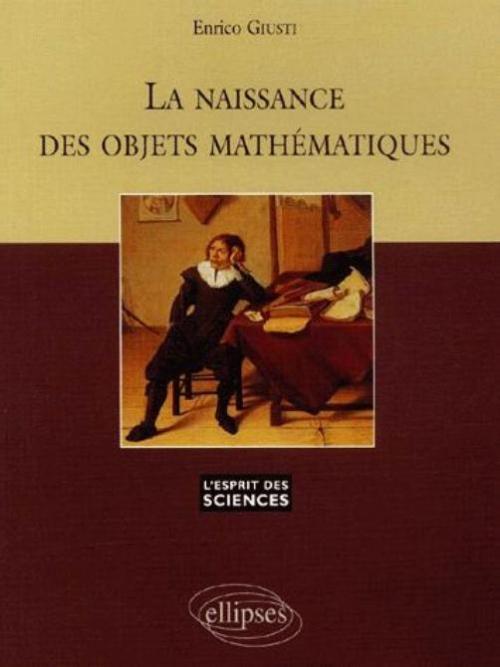 La naissance des objets mathématiques - n°6