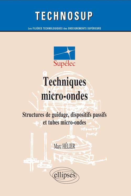 Techniques micro-ondes - Structures de guidage, dispositifs passifs et tubes micro-ondes - Niveau C