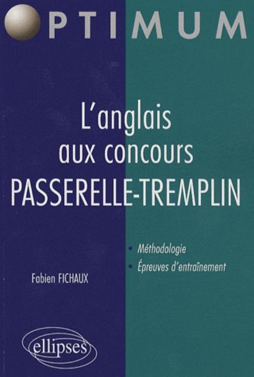 L'anglais aux concours. PASSERELLE - TREMPLIN