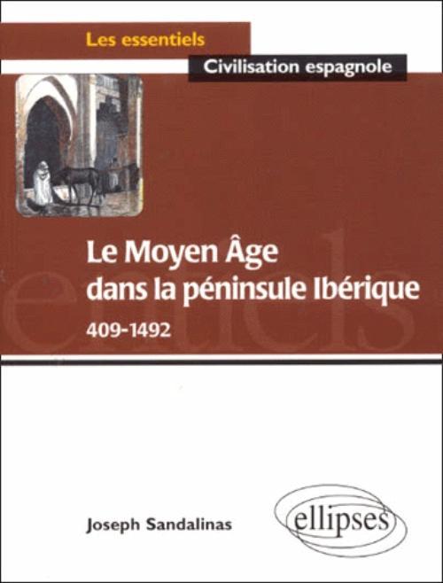 Le Moyen Âge dans la péninsule ibérique (409-1492)