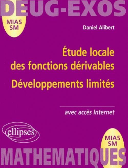 Étude locale des fonctions dérivables - Développements limités