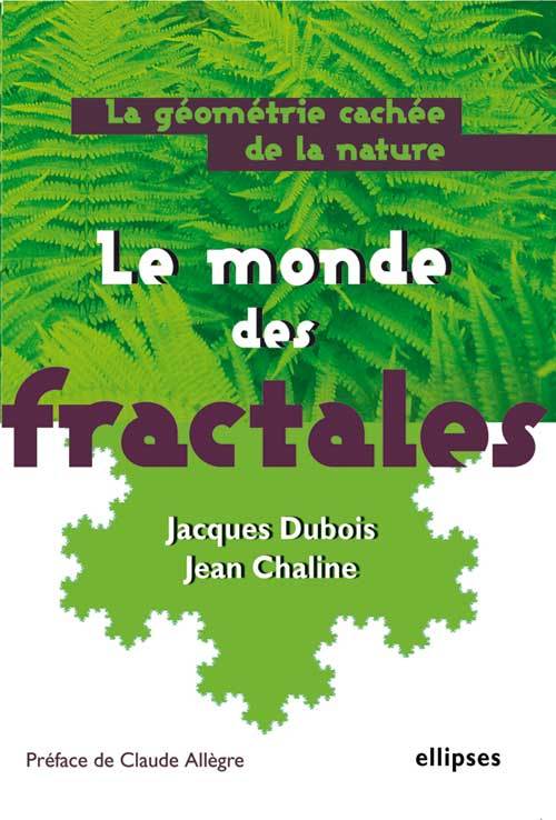 Le monde des fractales, La géométrie cachée de la nature