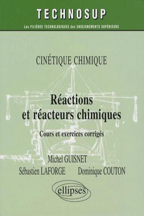 Réactions et réacteurs chimiques
