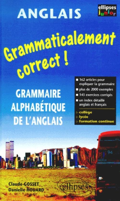 Grammaticalement correct ! Grammaire alphabétique de l'anglais