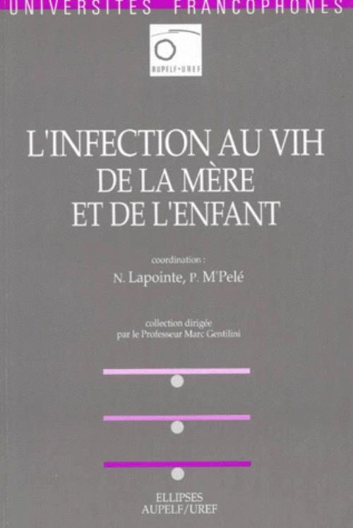 infection au VIH de la mère et de l'enfant (L')