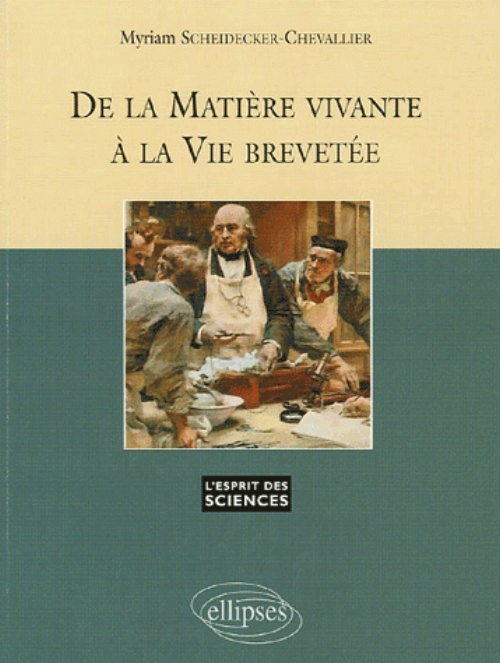 De la matière vivante à la vie brevetée - n° 32