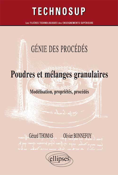 GÉNIE DES PROCÉDÉS - Poudres et mélanges granulaires - Modélisation, propriété, procédés - (niveau C)