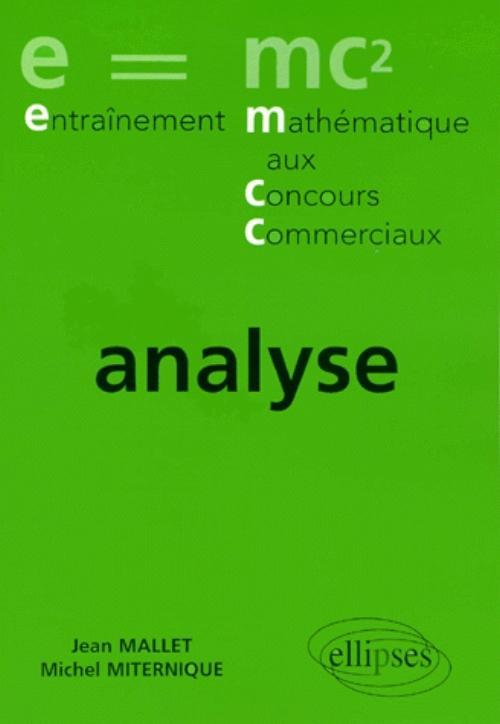Entraînement aux concours - Exercices corrigés Prépa économique et commerciale - Voie économique analyse