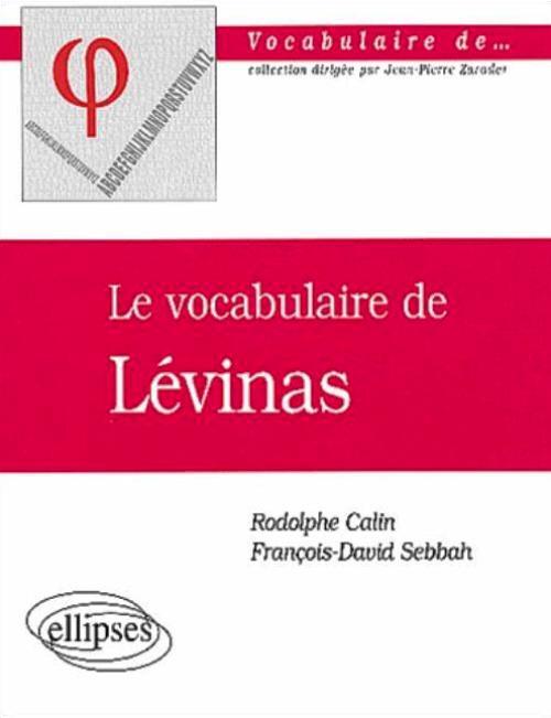 vocabulaire de Lévinas (Le)