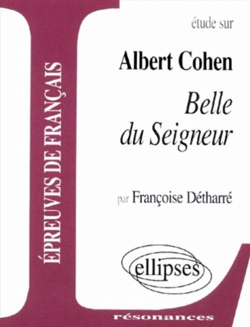Cohen, Belle du Seigneur
