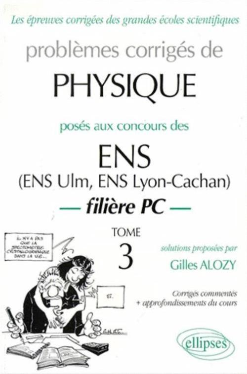 Physique ENS 1990-1999 - Tome 3 - Filière PC
