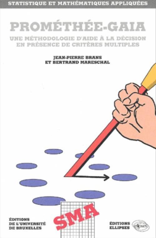 Prométhée - Gaia - Une méthodologie d'aide à la décision en présence de critères multiples