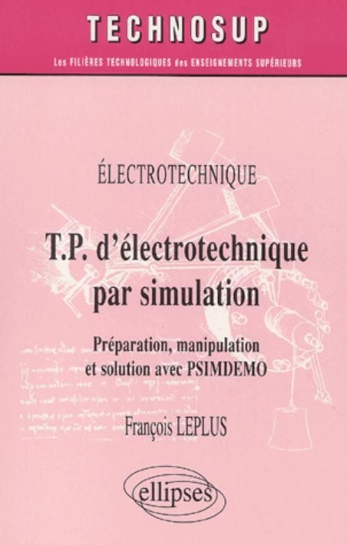 T.P. d'électrotechnique par simulation, Préparation, manipulation et solution par PSIMDEMO - Niveau A