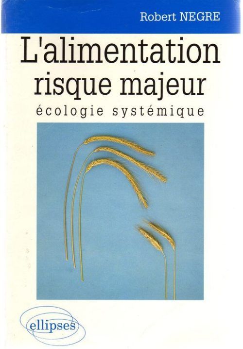 alimentation risque majeur, écologie systémique (L')